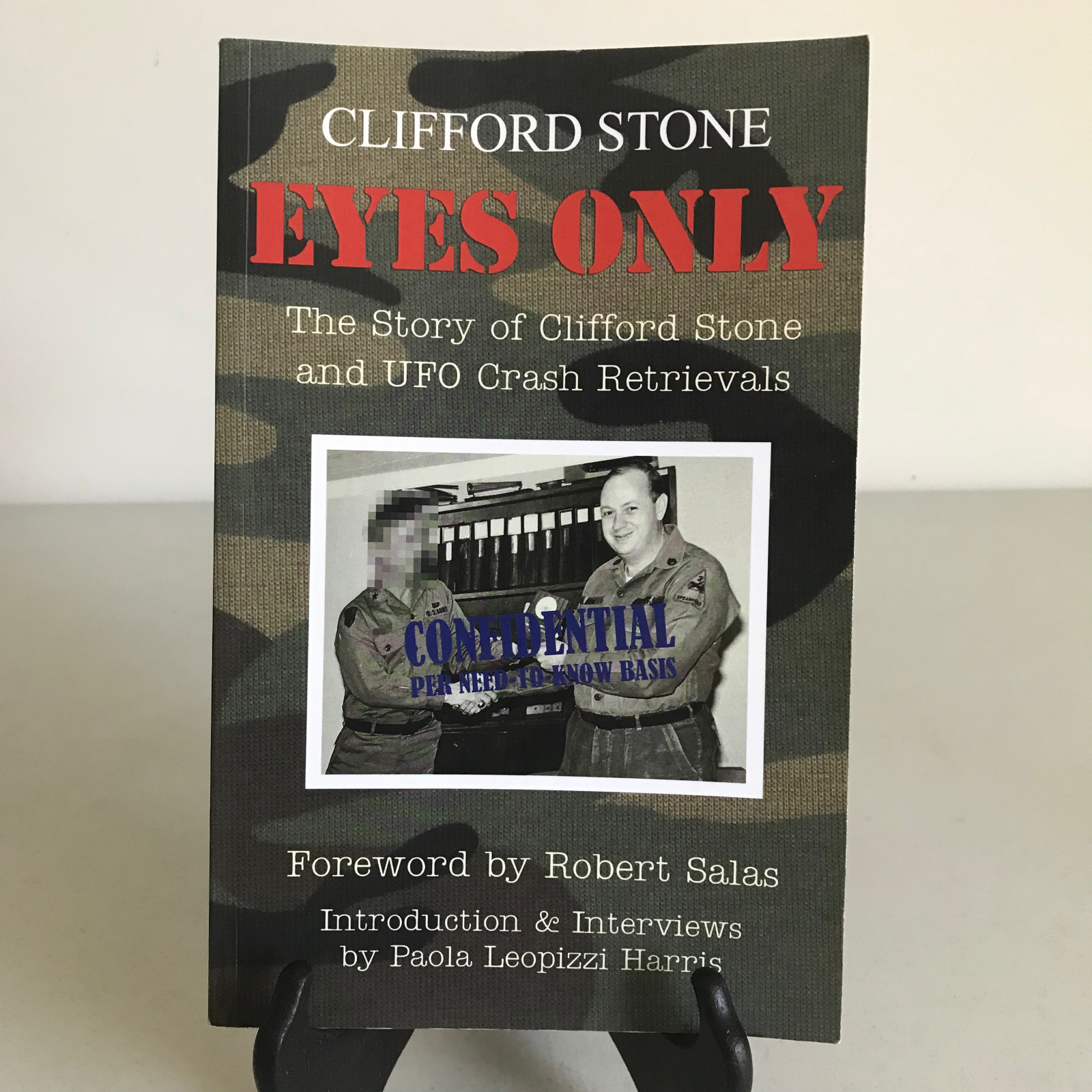 “Eyes Only” Clifford Stone UFO Crash Retrievals Paperback 2011 – 223 Pages