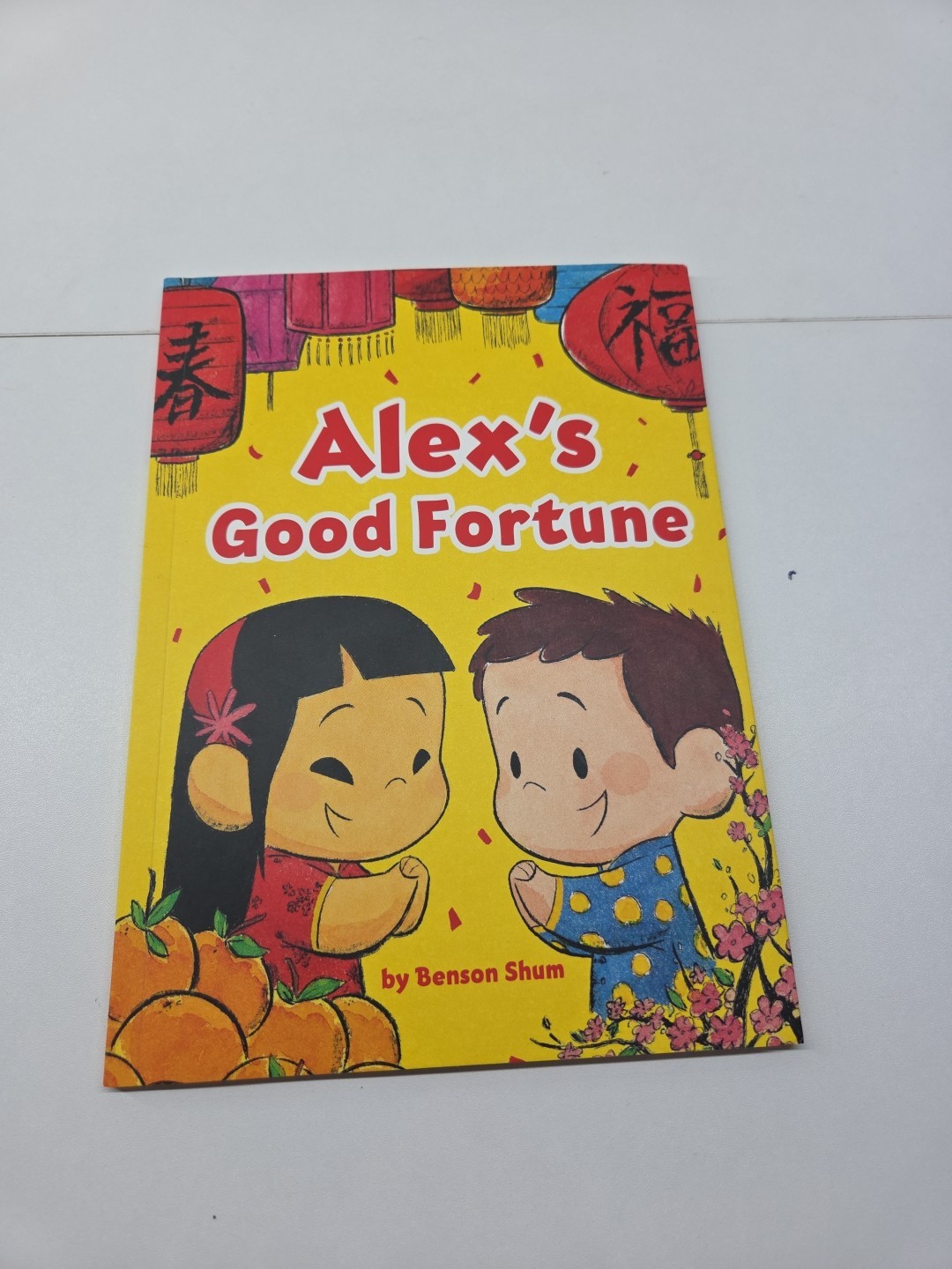 Alex’s Good Fortune Chinese New Year Children’s Book Benson Shum Paperback