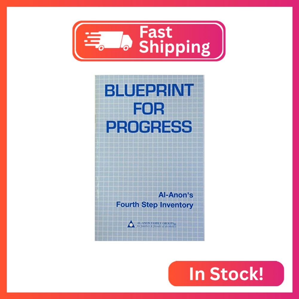 Blueprint for Progress: Al-Anon’s Fourth Step Inventory