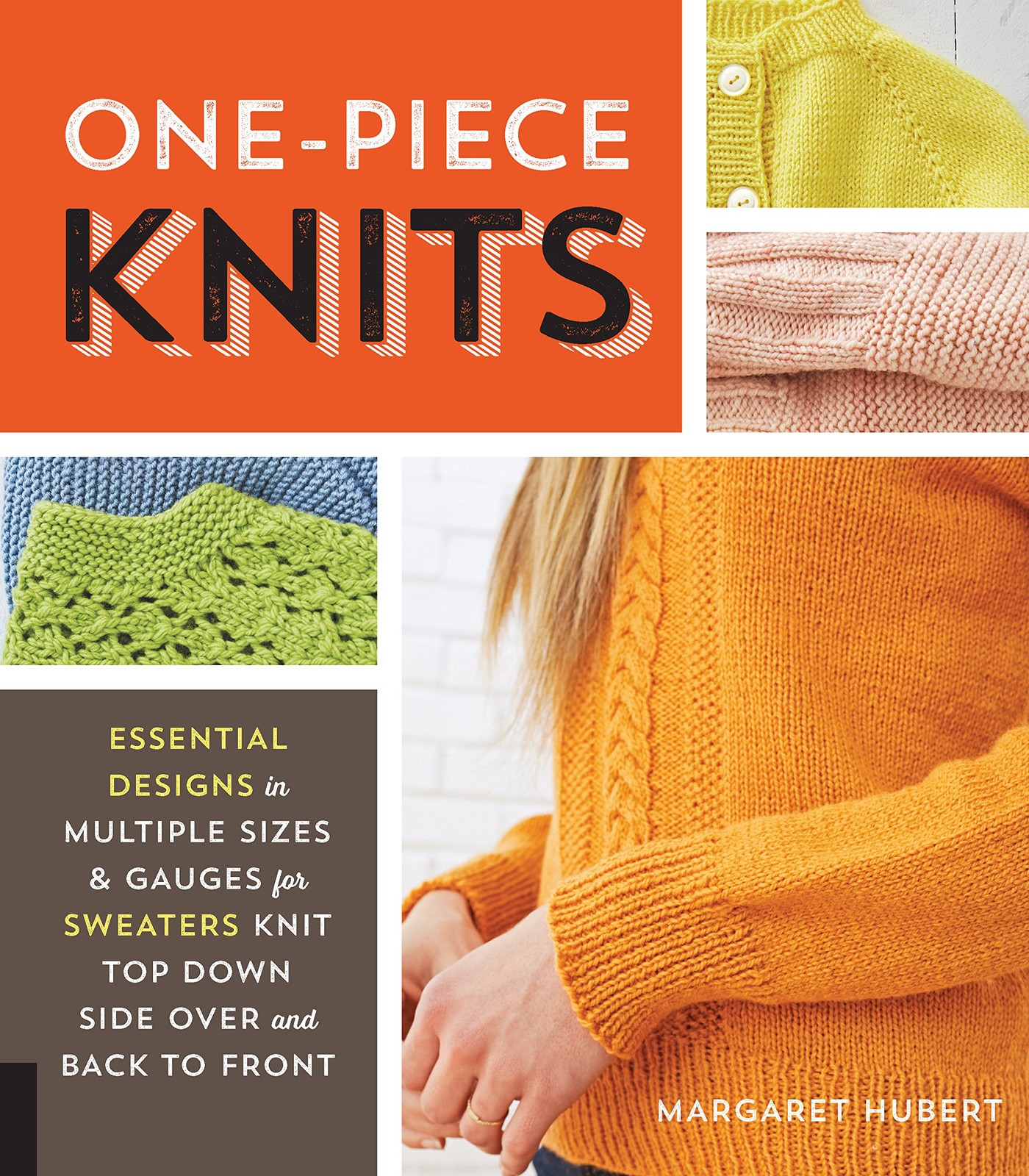 One-Piece Knits: Essential Designs in Multiple Sizes and Gauges for Sweaters…