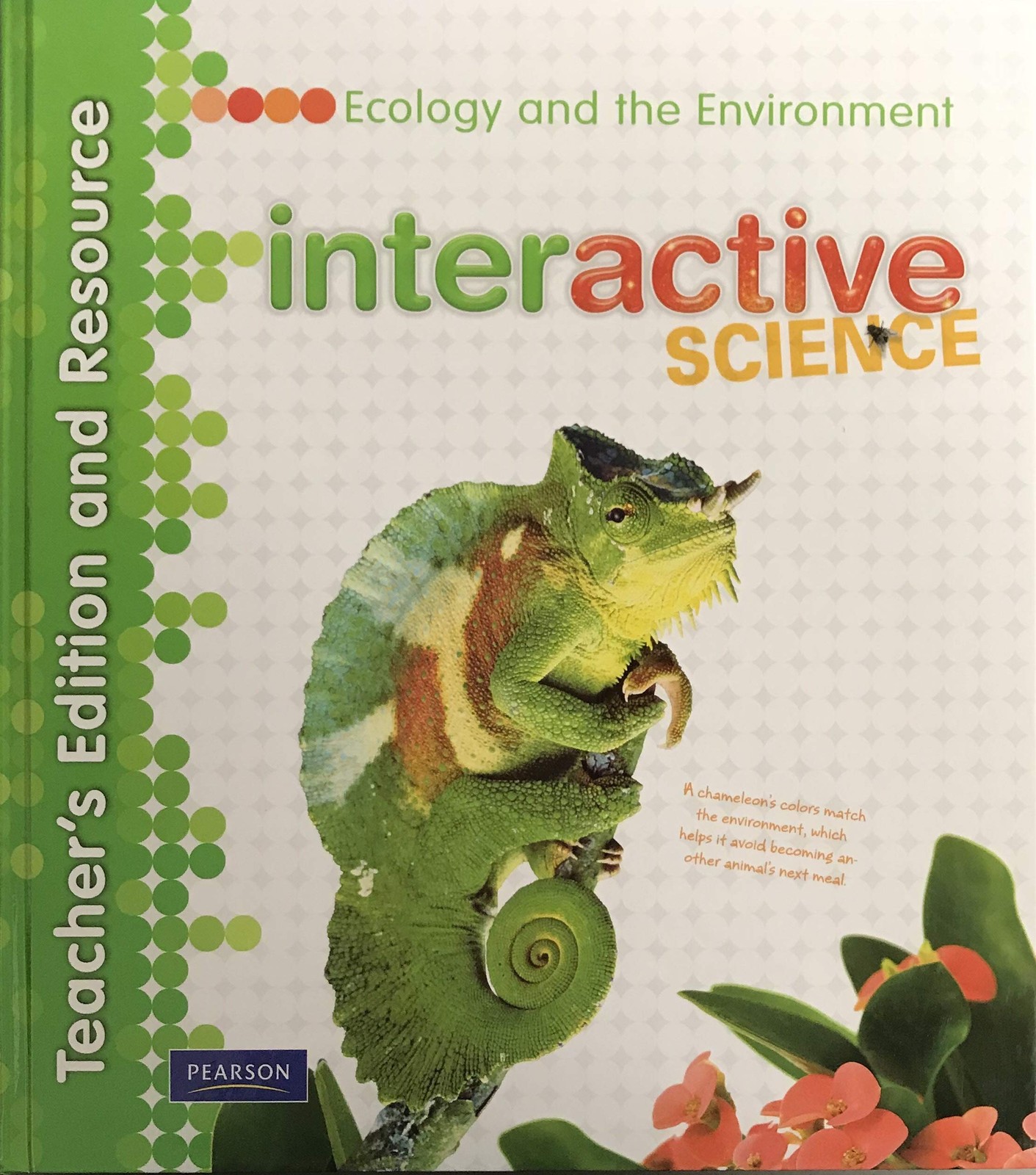Interactive Science: Ecology and the Environment (Teacher’s Edition)