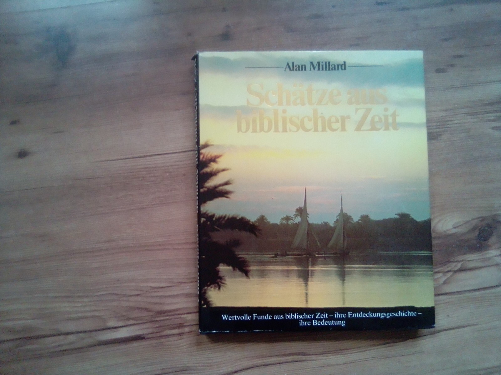 Schätze aus biblischer Zeit – DDR 1988 – Alan Millard , Entdeckungsgeschich, fa5