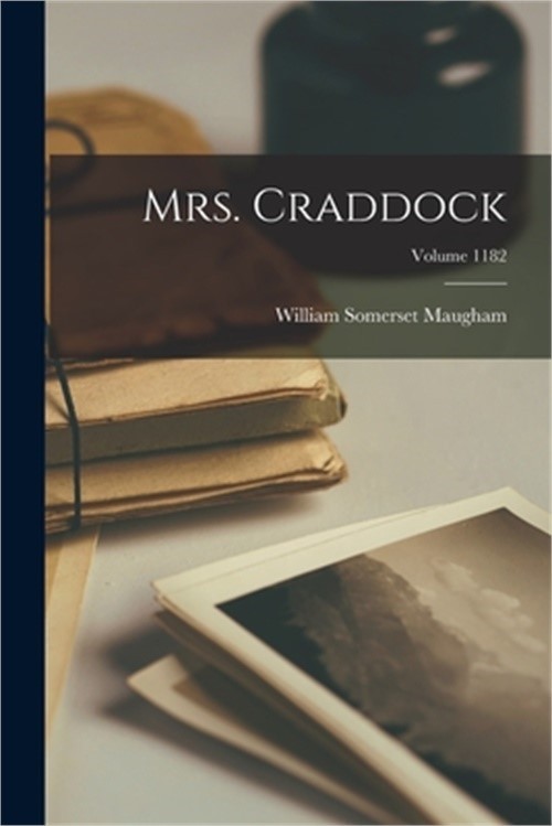 Mrs. Craddock; Volume 1182 (Paperback or Softback)