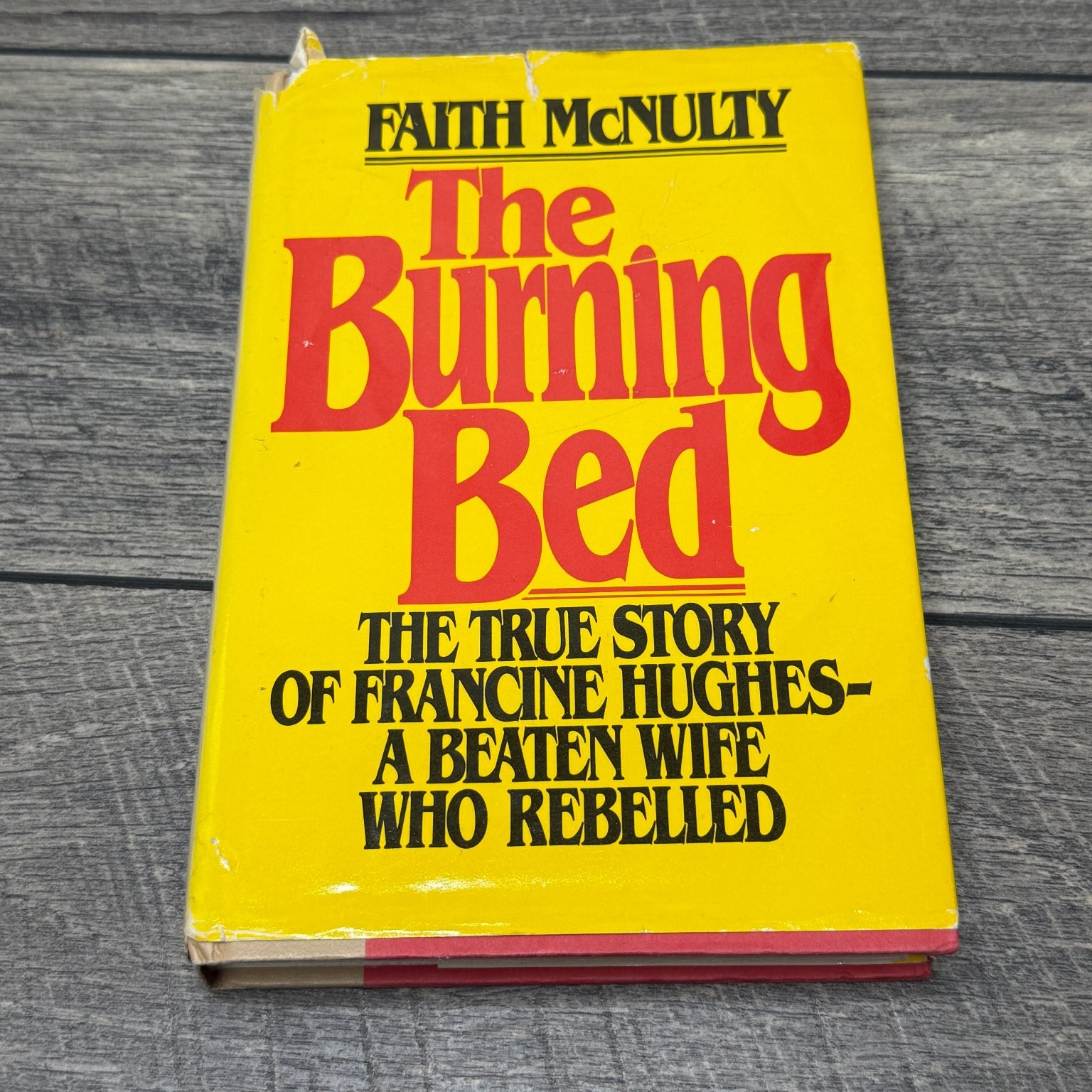 The Burning Bed Faith McNulty 1980 Book Club Edition True Crime Harcourt Brace