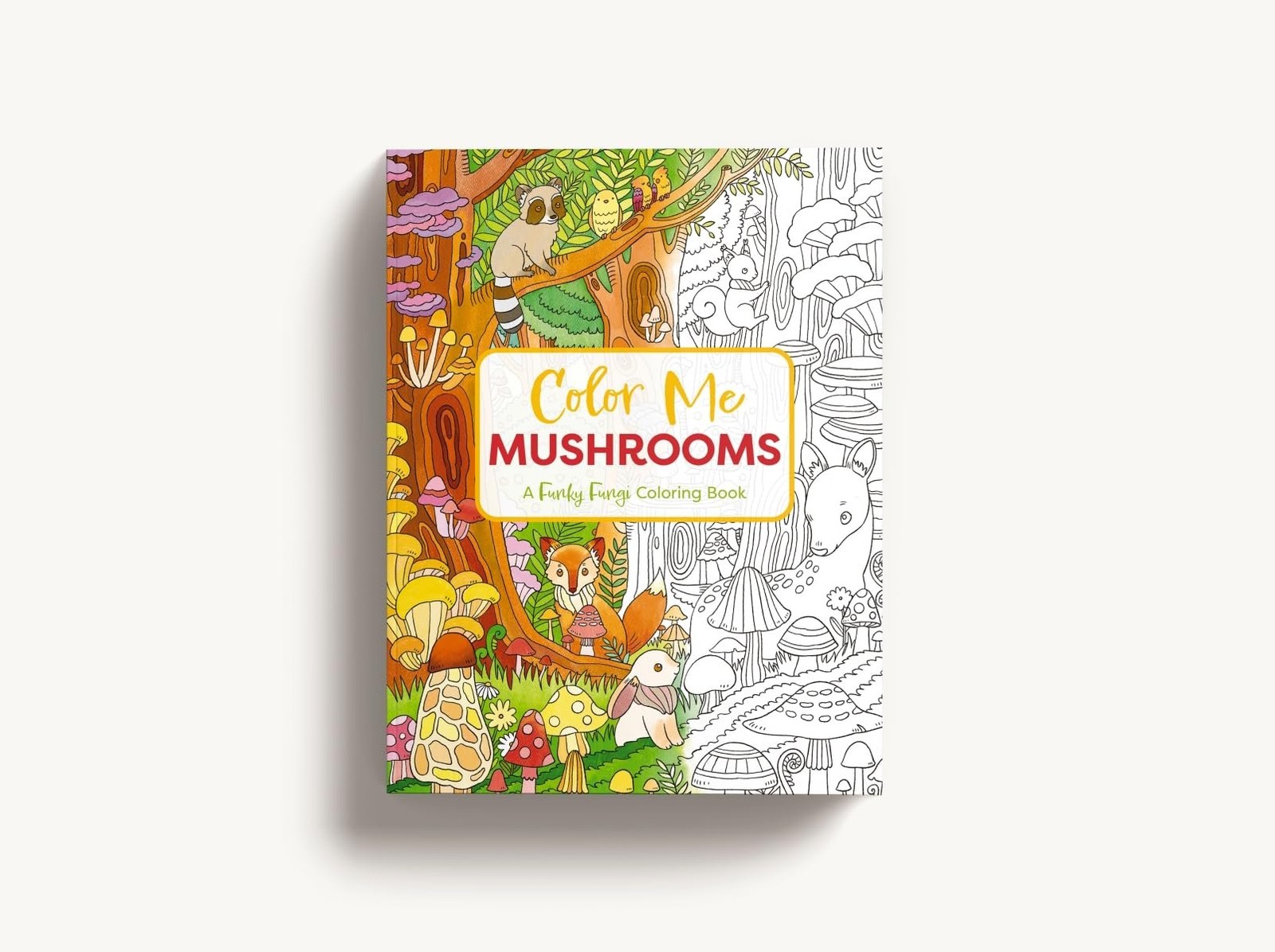 Color Me Mushrooms: A Funky Fungi Coloring Book (Color Me Coloring Books)