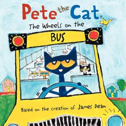 Pete the Cat: The Wheels on the Bus – Hardcover By Dean, James – GOOD
