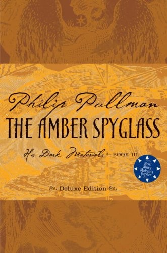 The Amber Spyglass Deluxe Edition (His Dark Materials) – library Pullman, Ph…