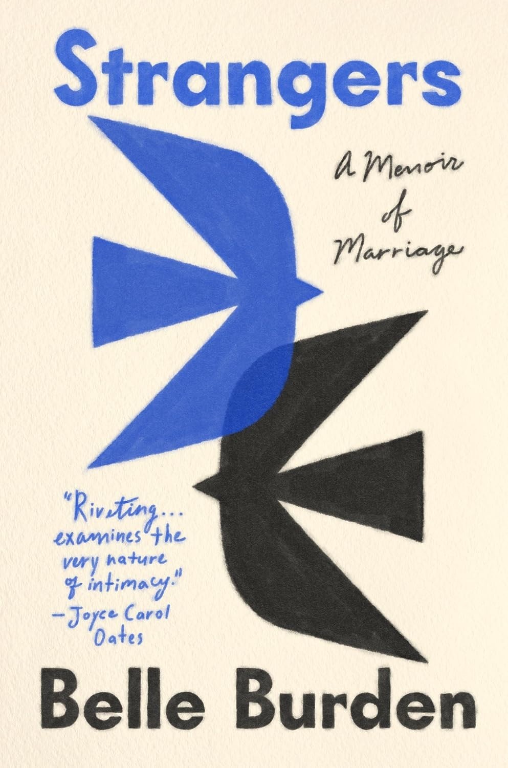 Strangers : A Memoir of Marriage by Belle Burden (2026, Hardcover)