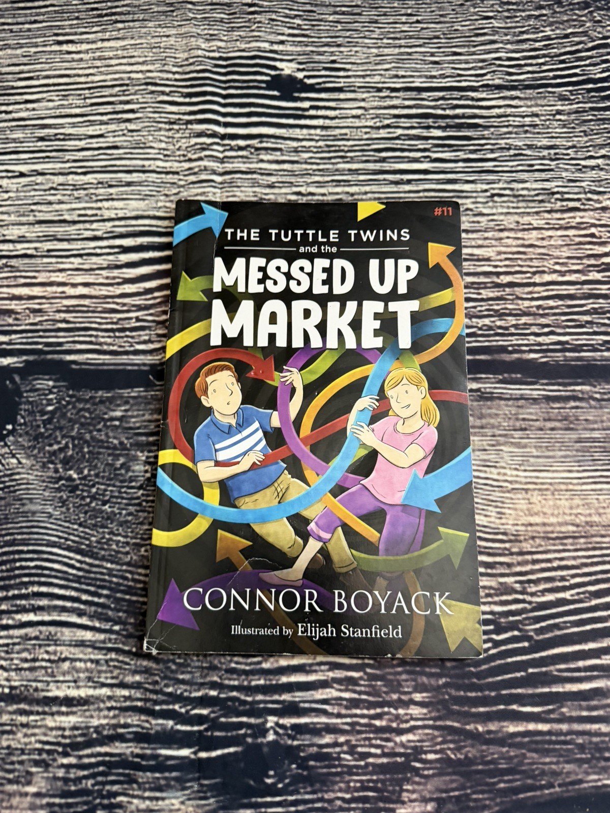 The Tuttle Twins and the Messed Up Market – Connor Boyack|Elijah Stanfield -…