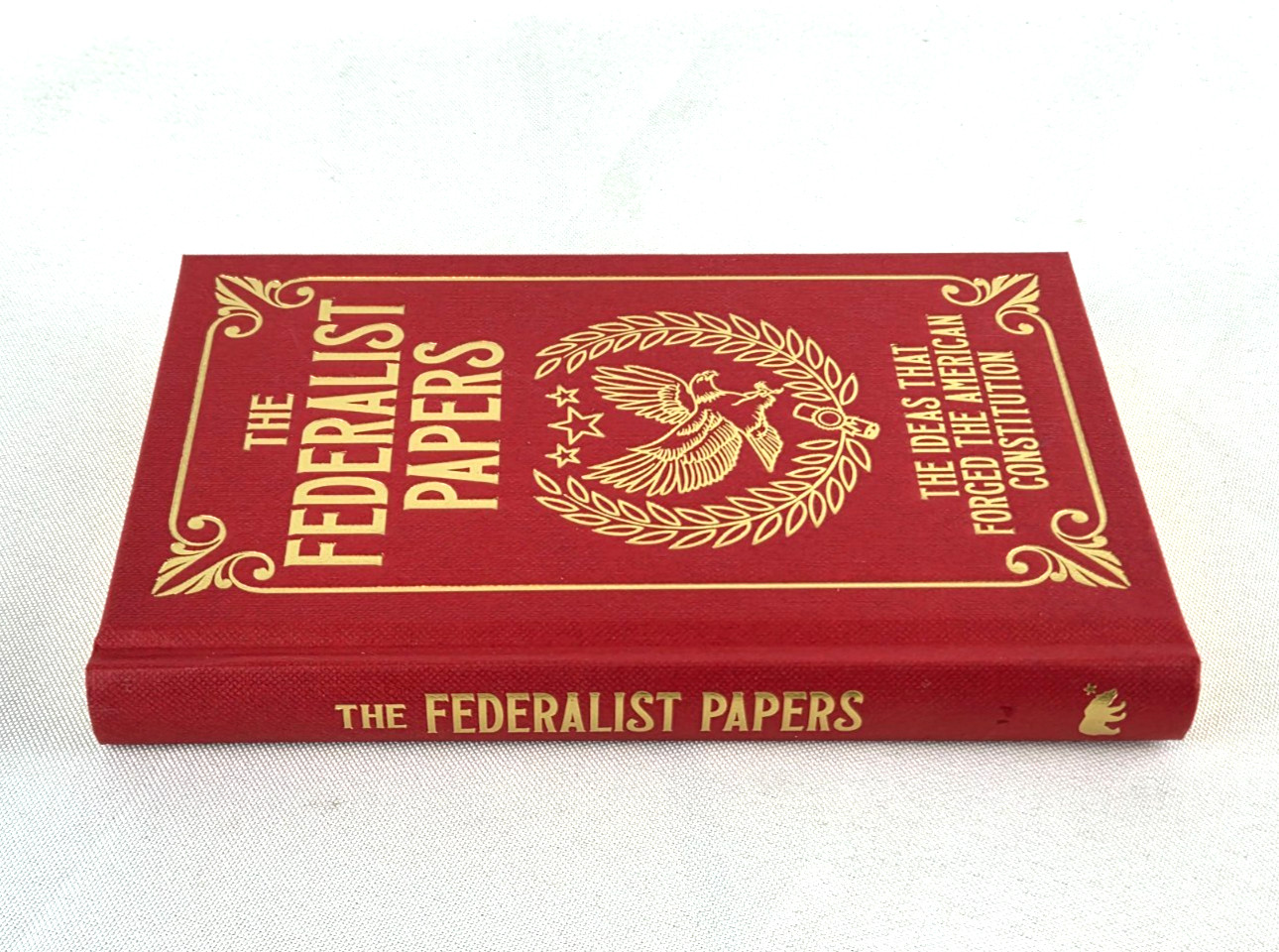 THE FEDERALIST PAPERS Alexander Hamilton James Madison John Jay Gilded Edition