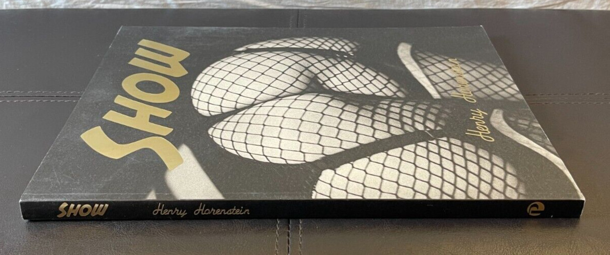 EUC SHOW – Henry Horenstein – Burlesque Photography 2010 Softcover Signed 1st Ed