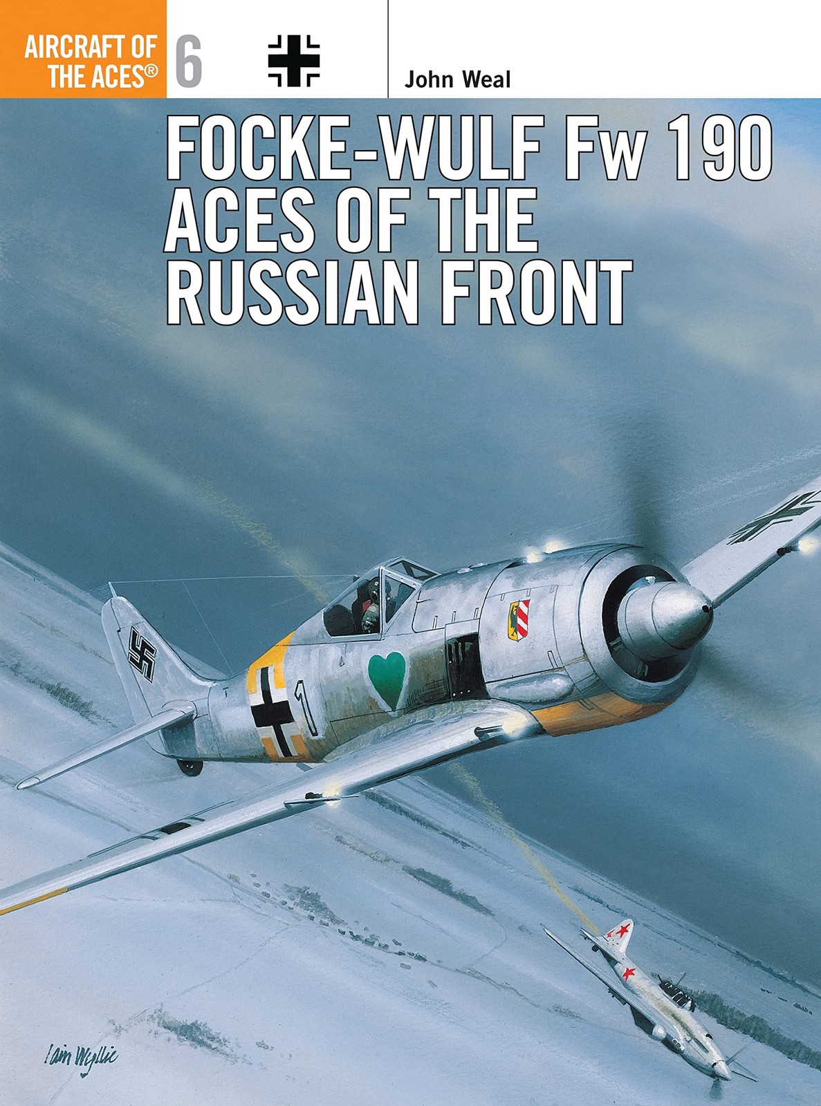 Focke-Wulf Fw 190 Aces of the Russian Front (Osprey Aircraft of the Aces, No…