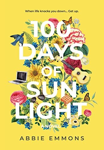100 Days of Sunlight by Emmons, Abbie Hardback Book The Fast Free Shipping
