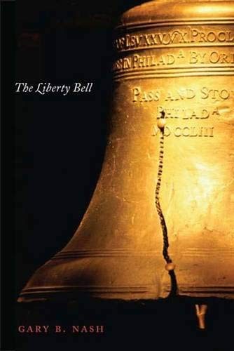 The Liberty Bell (Icons of America) by Nash, Gary B.