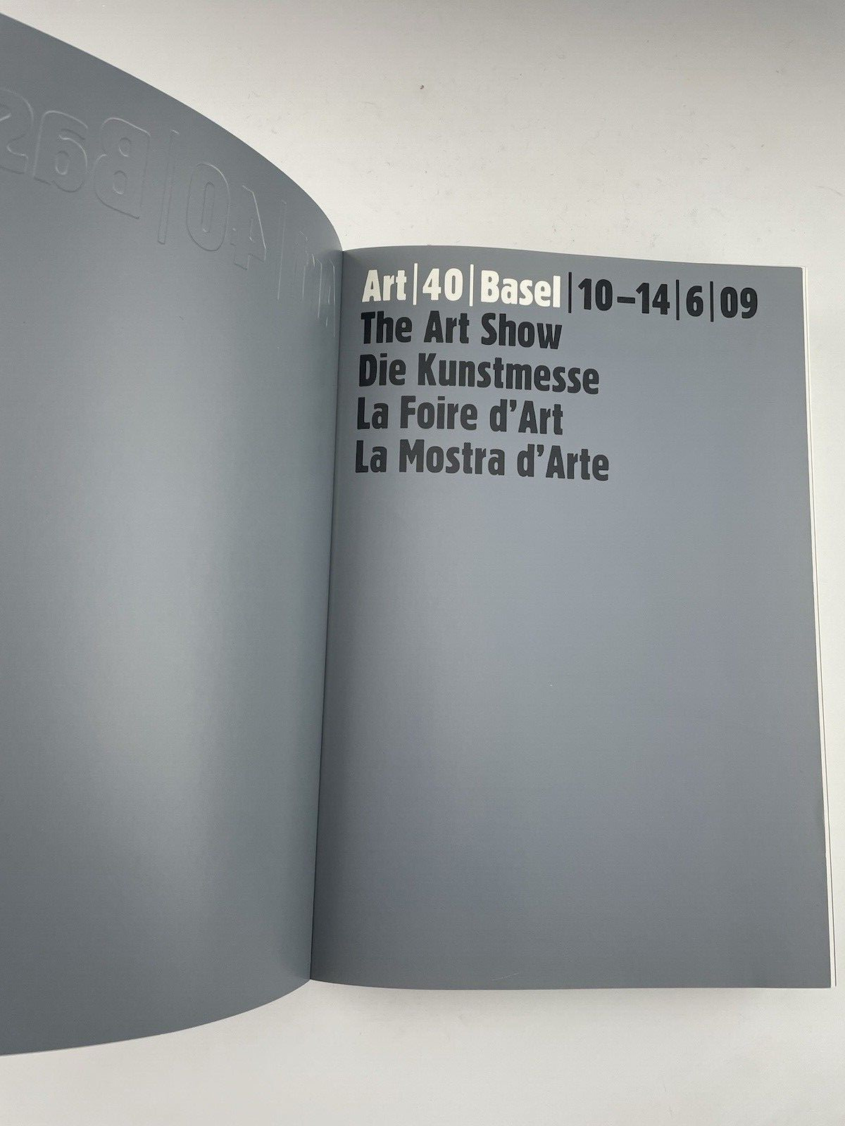 ART 40 BASEL: 10-14 JUNE 2009 ART SHOW UBS TRADE PAPERBACK CATALOG 754 PAGES