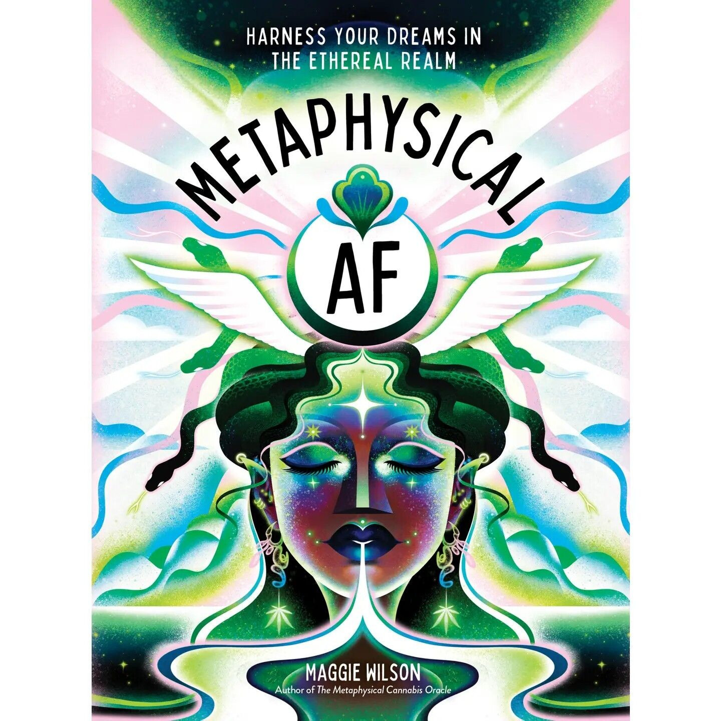 Metaphysical AF Harness Dreams Ethereal Maggie Wilson Hardcover 256 Pages New