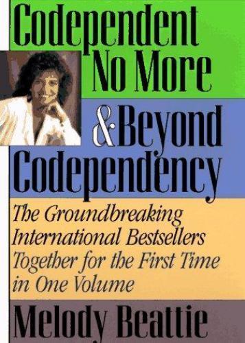 Codependent No More & Beyond Codependency by Beattie, Melody