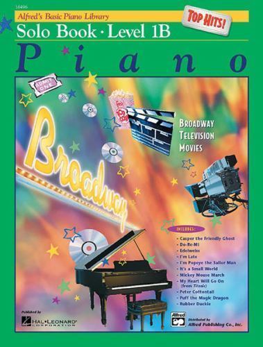 Alfred’s Basic Piano Library: Top Hits Solo Book, Level 1B by Lancaster, E. L.