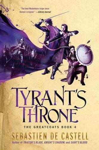 Tyrant’s Throne by Sebastien De Castell: Used