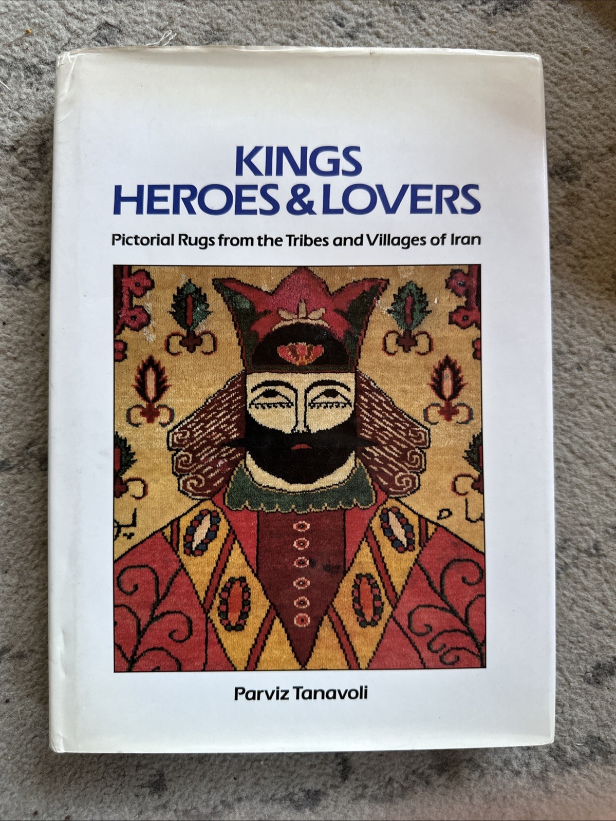 Kings, Heroes and Lovers: Pictorial Rugs from the Tribes and V…