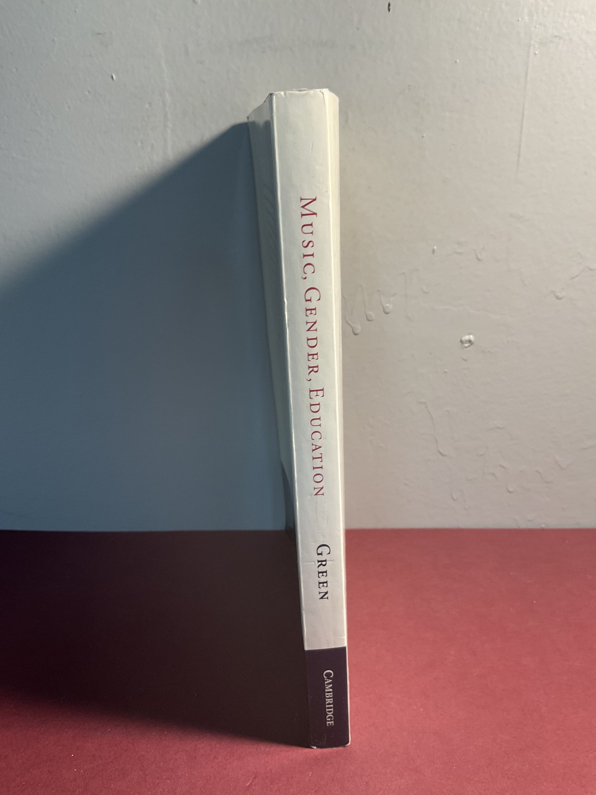 Music, Gender, Education by Lucy Green – First Edition Hardback Cambridge 1997