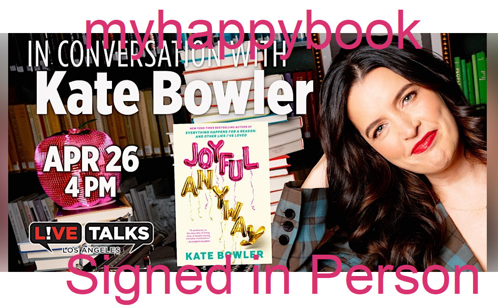 SIGNED Joyful, Anyway by Kate Bowler, autographed, new, self-help, motivation