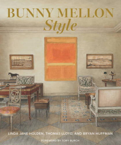 Bunny Mellon Style – Hardcover By Linda Jane Holden – GOOD