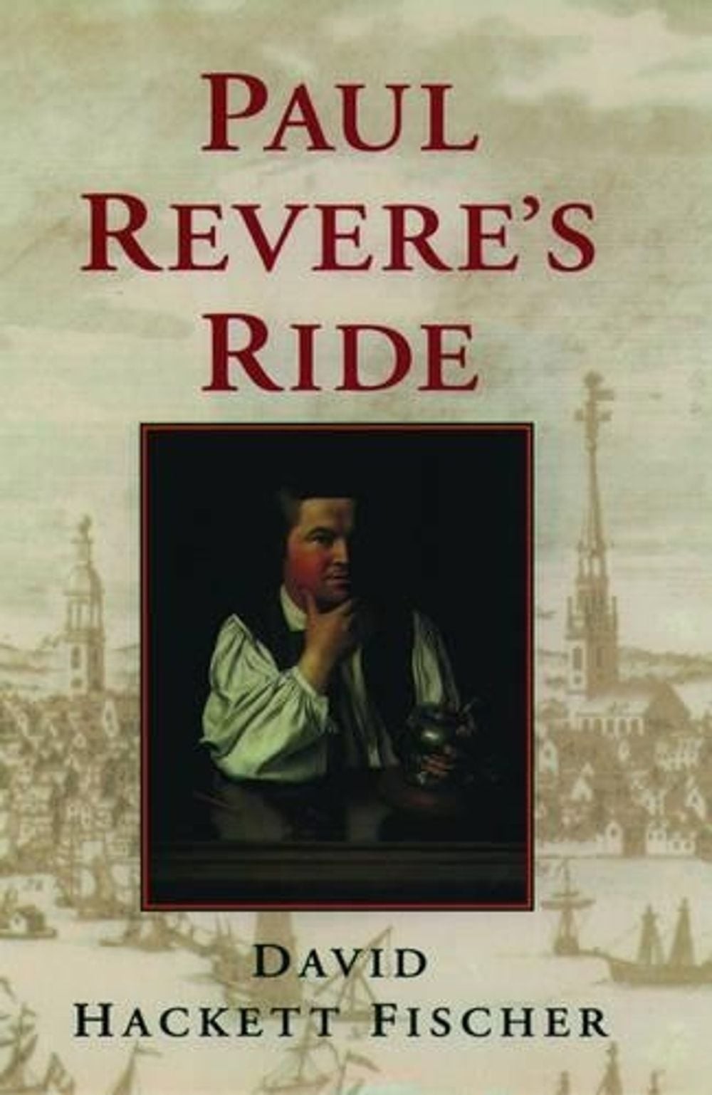Paul Revere’s Ride by David Hackett Fischer (English) Paperback Book