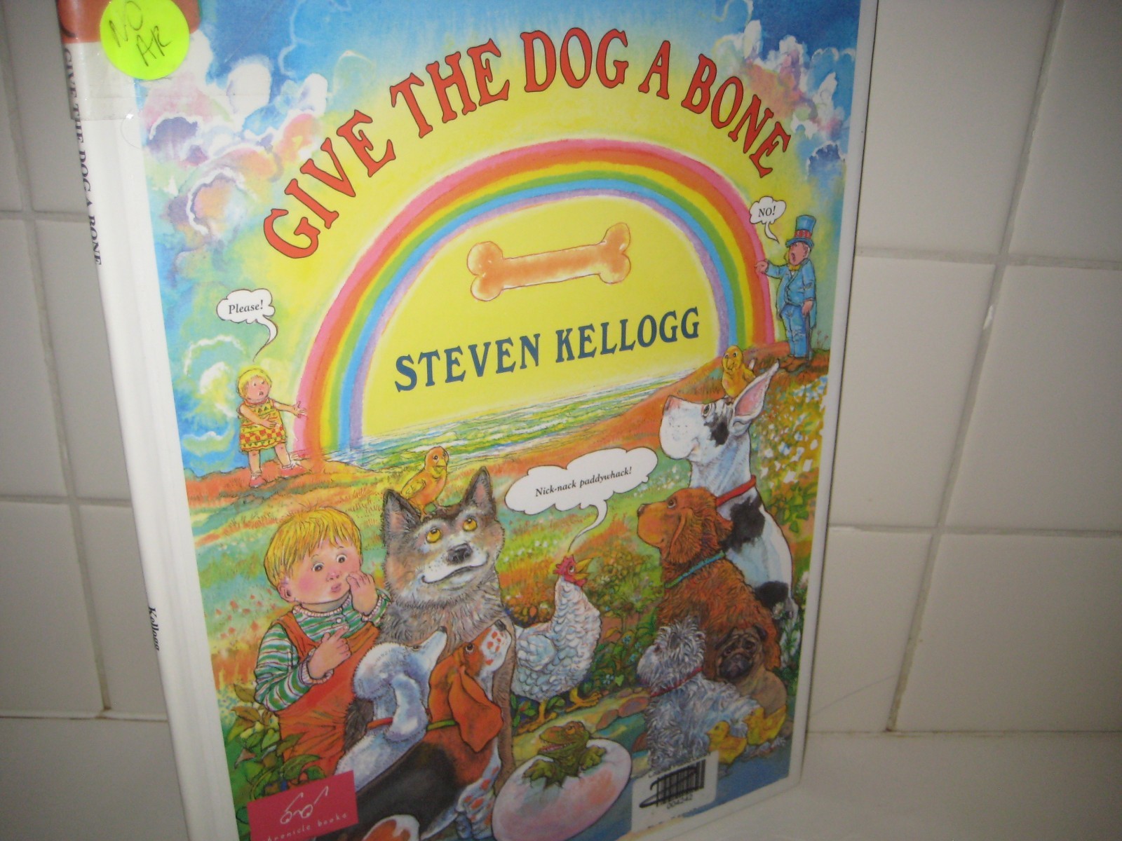 Give the dog a bone/ Steven Kellogg/ hardback/ 2000