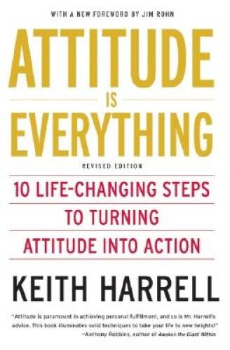 Attitude is Everything Rev Ed: 10 Life-Changing Steps to Turning At – ACCEPTABLE