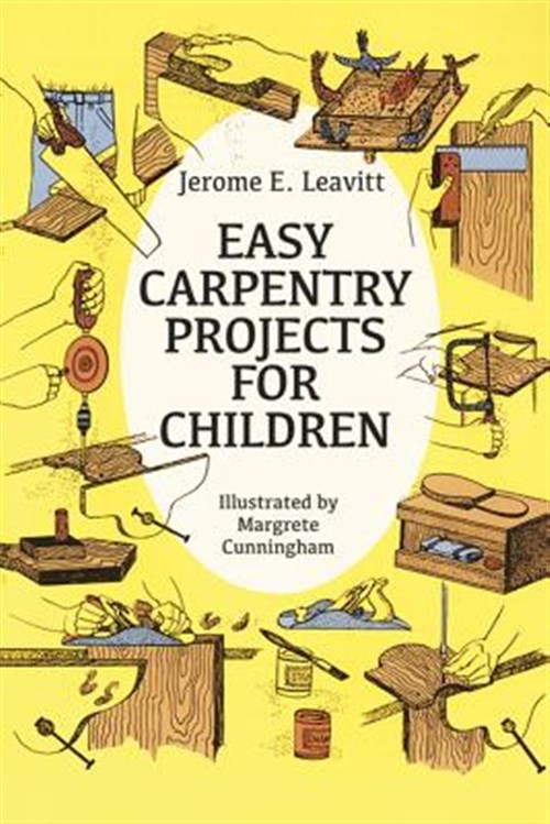 Easy Carpentry Projects for Children, Paperback by Leavitt, Jerome Edward, Li…