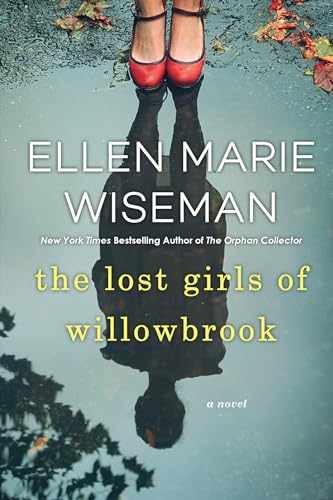 The Lost Girls of Willowbrook: – Paperback, by Wiseman Ellen Marie – Acceptable