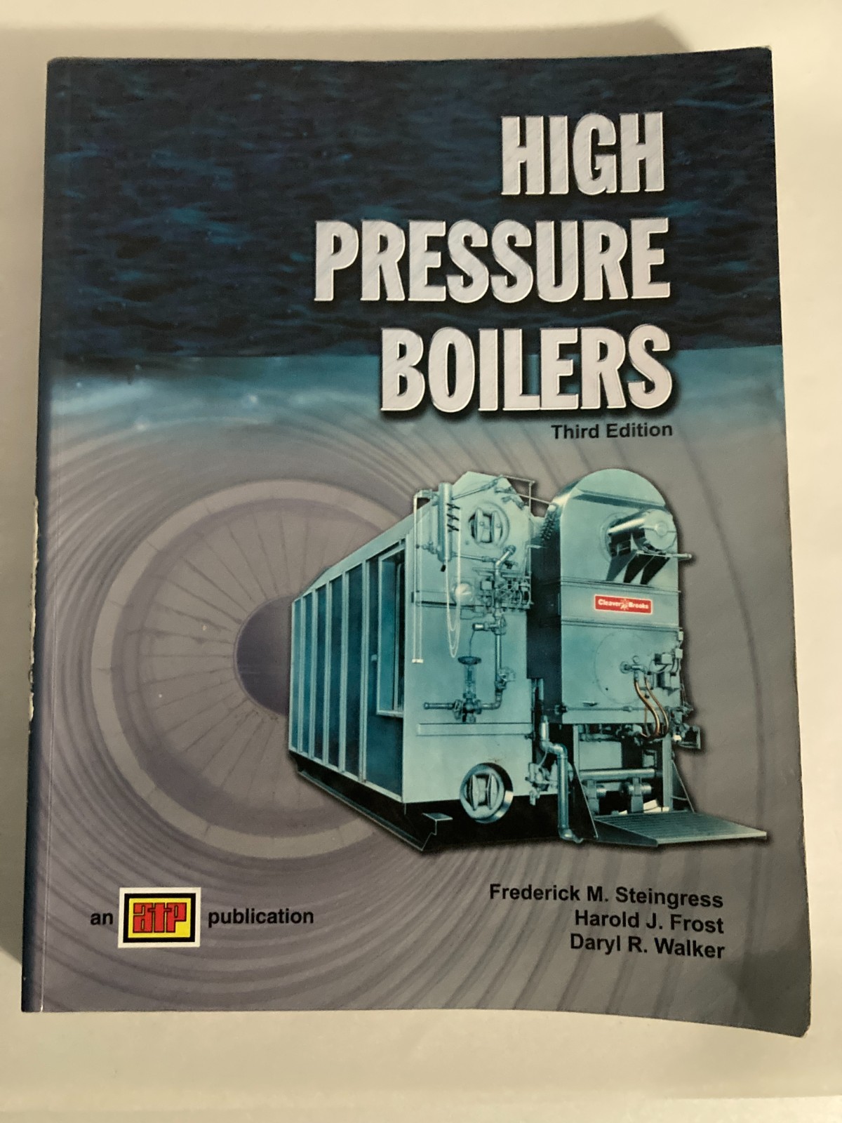 High Pressure Boilers 3rd Edition Soft Cover Book Steingress ATP publications