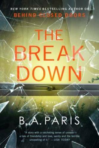 The Breakdown: A Novel – Paperback By Paris, B. A. – GOOD