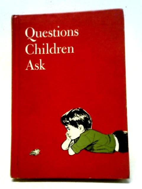 QUESTIONS CHILDREN ASK