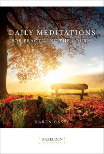 Daily Meditations for Practicing The Course (Hazelden Meditations) – VERY GOOD