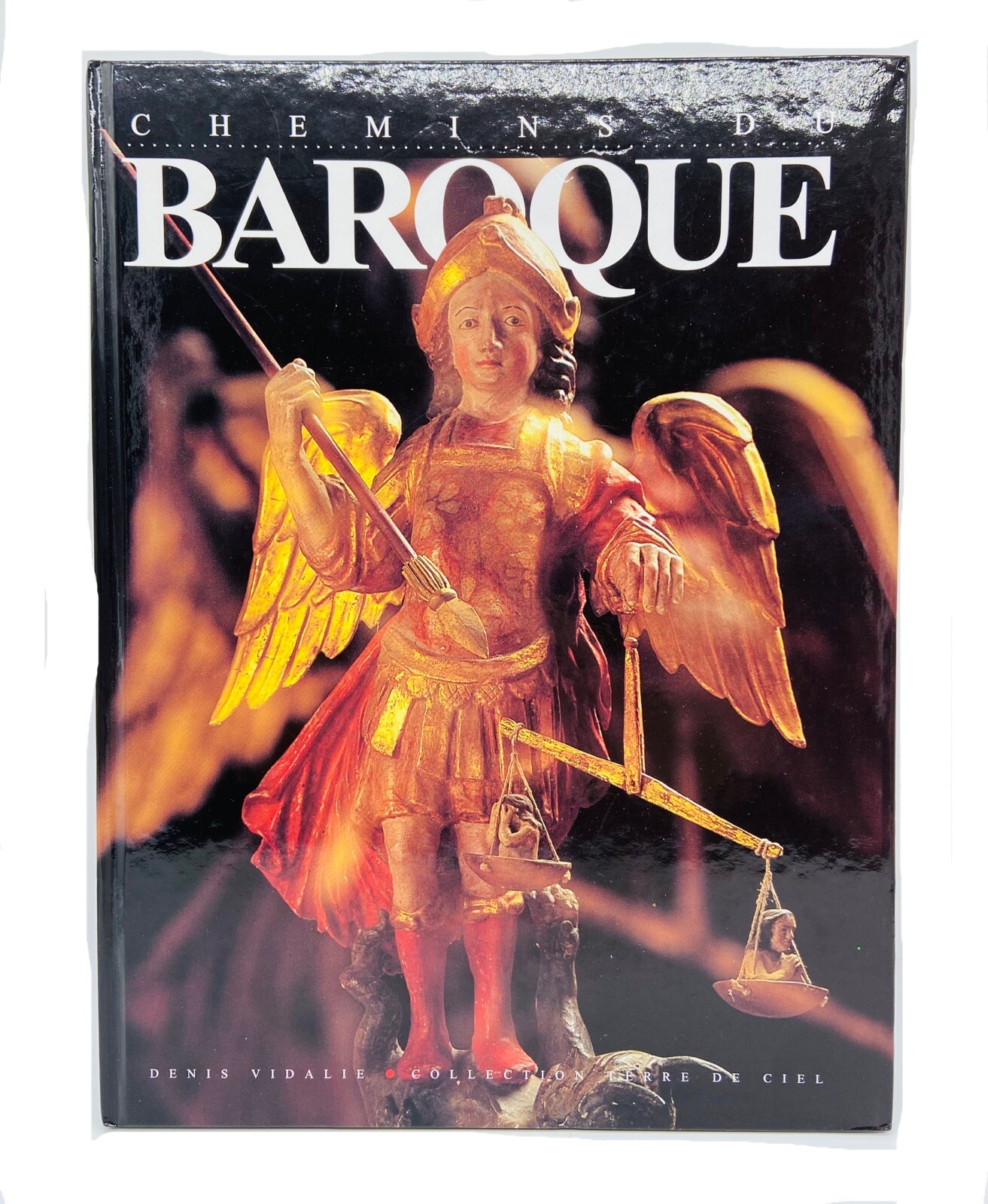 Chemins De Baroque Denis Vidalie French Photo Hardcover Book; Printed in FRANCE