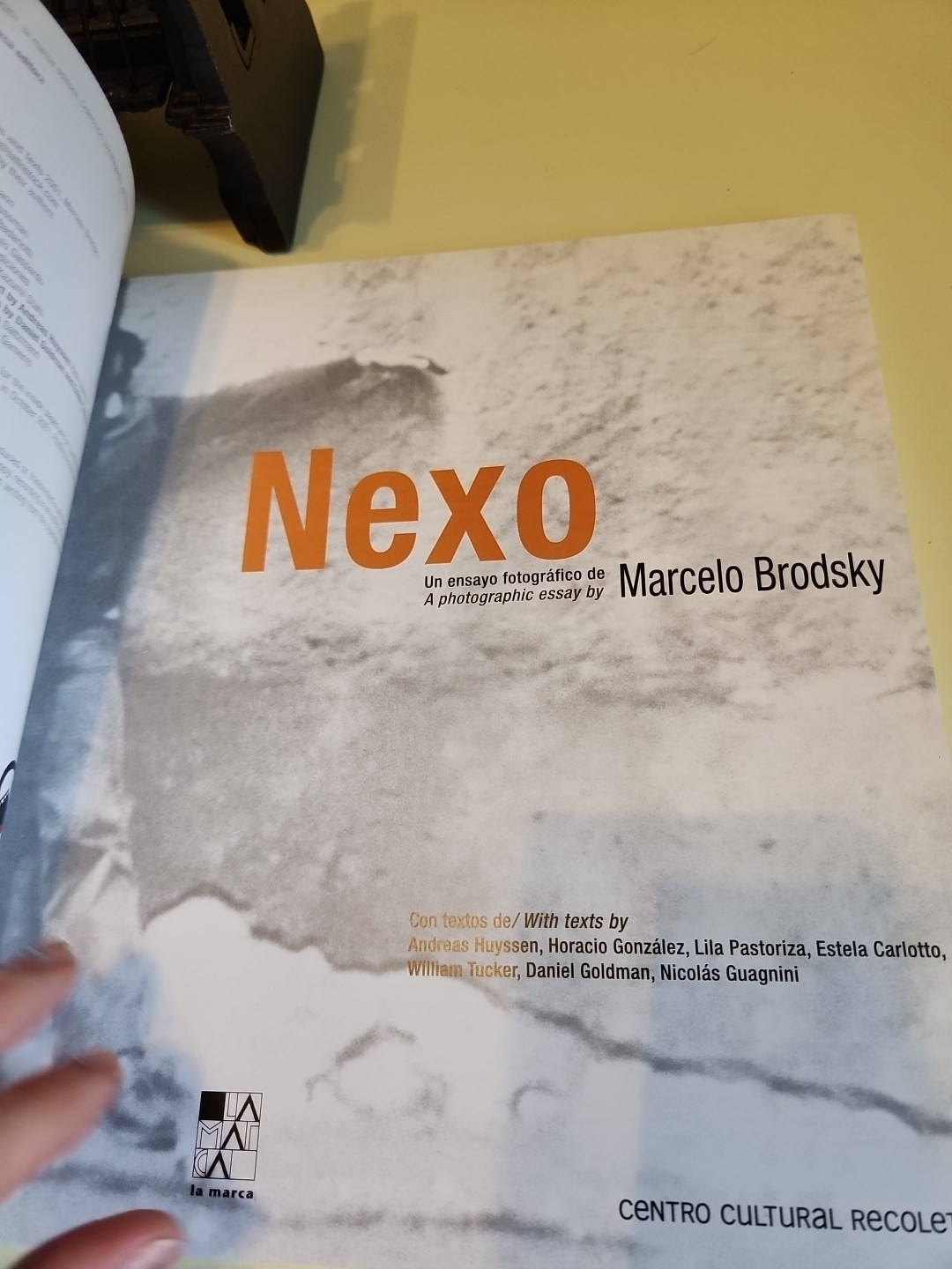 NEXO A PHOTOGRAPHIC ESSAY BY MARCELO BRODSKY COLLECTIBLE PHOTOGRAPHY BOOK S4
