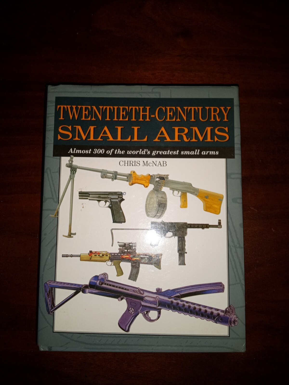 Twentieth Century Small Arms Book Chris McNab HC DJ Militaria Guns Weapons