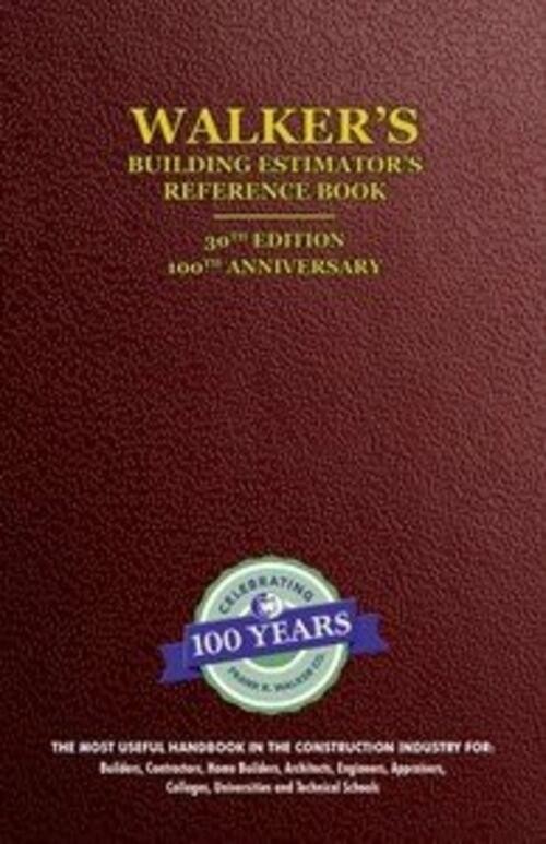 Walker’s Building Estimator’ Reference Book, 30th Edition
