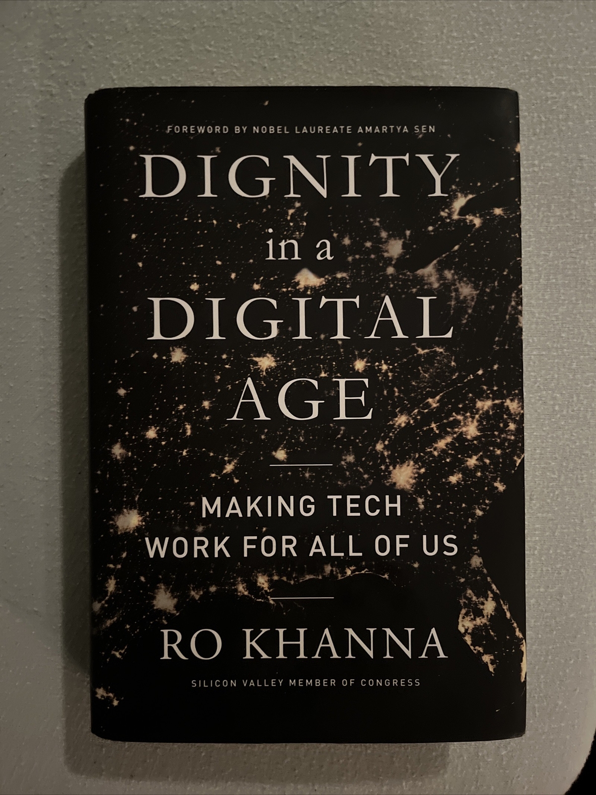 Dignity in a Digital Age : Making Tech Work for All of Us by Ro Khanna (2022,…