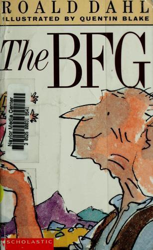 The BFG by David Wood Roald Dahl