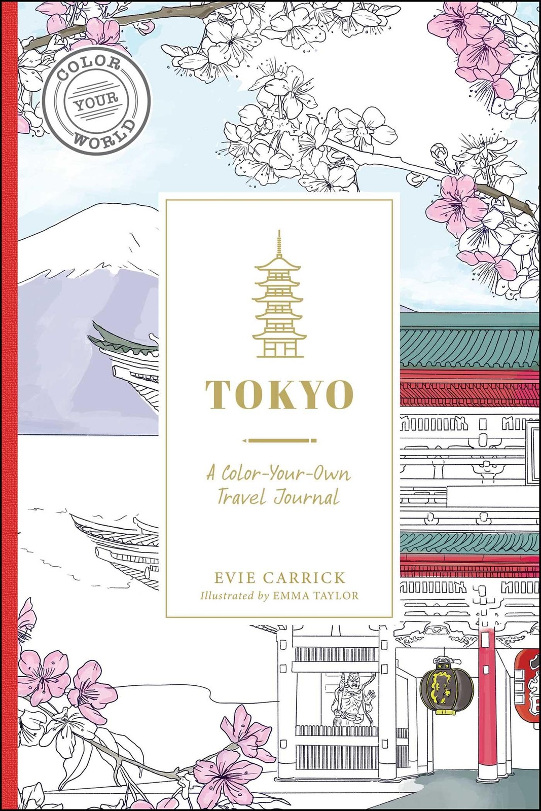 Tokyo: A Color-Your-Own Travel Journal (Color Your World Travel Journal Series),