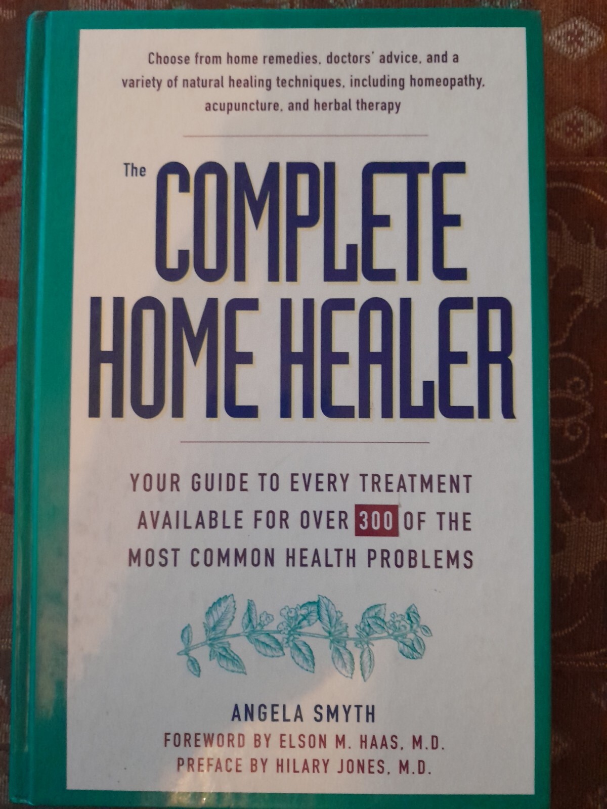 The Complete Home Healer