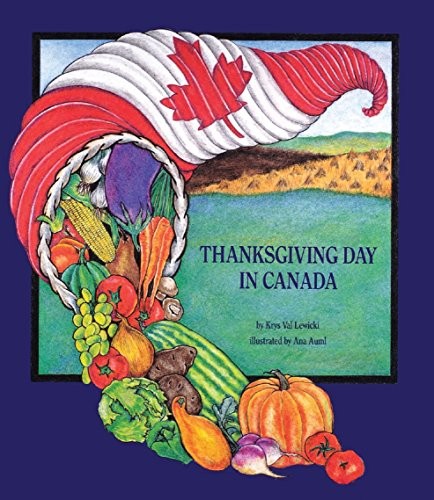 Thanksgiving Day in Canada – Hardcover By Lewicki, Krys Val – GOOD