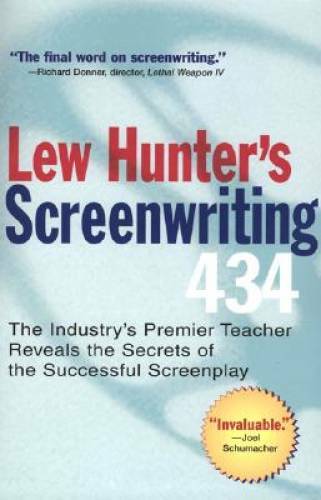 Lew Hunter’s Screenwriting 434: The Industry’s Premier Teacher Reveals th – GOOD