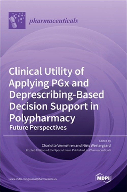 Clinical Utility of Applying PGx and Deprescribing-Based Decision Support in Pol