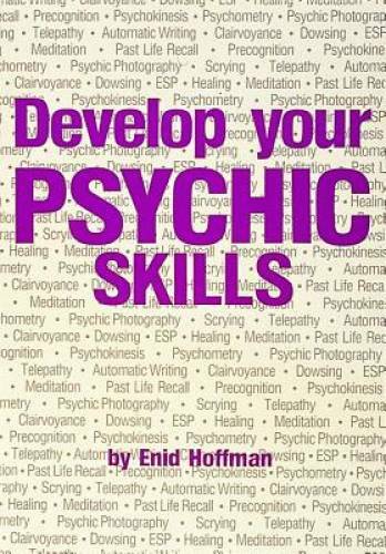 Develop Your Psychic Skills – Paperback By Hoffman, Enid – GOOD