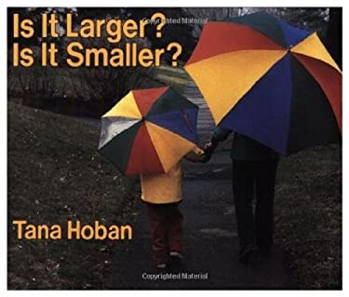 Is It Larger? Is It Smaller? Hardcover Tana Hoban