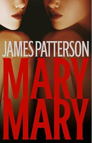 Mary, Mary – Hardcover By James Patterson – GOOD